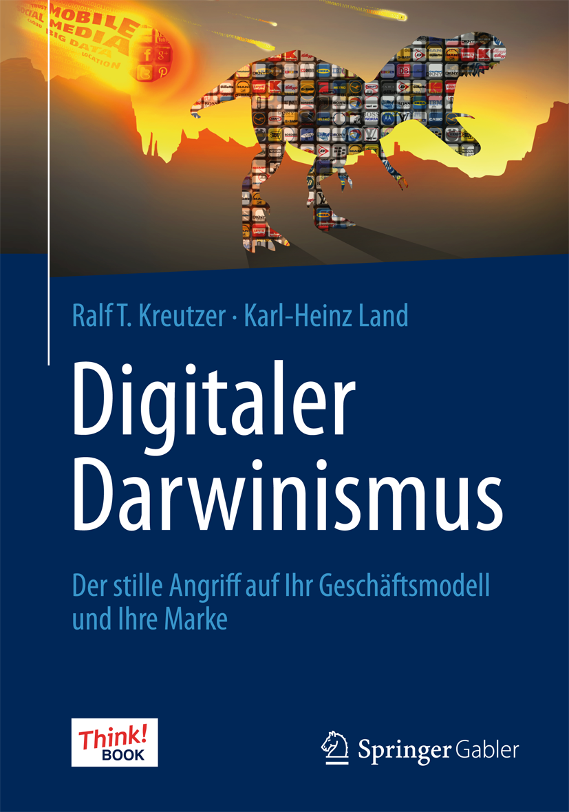 Digitaler Darwinismus - das neue Buch von Karl-Heinz Land und Professor Ralf T. Kreutzer.